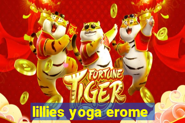 lillies yoga erome